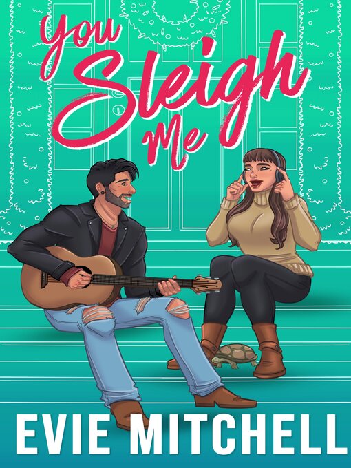 Title details for You Sleigh Me by Evie Mitchell - Available